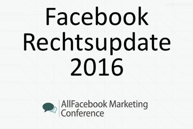 Artikelbild - AllFacebook Marketing Konferenz: Facebook Rechtsupdate 2016